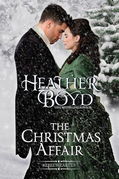 The Christmas Affair (Rebel Hearts, #3) (eBook, ePUB) - Boyd, Heather