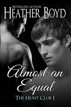 Almost an Equal (Hunt Club, #1) (eBook, ePUB) - Boyd, Heather