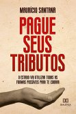 Pague seus tributos! (eBook, ePUB)