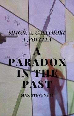 Cover A Paradox in the Past (Max Stevens, #2) (eBook, ePUB)