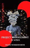 Project Management for Writers: Gate 1 - What? (Wordsworth Writers' Guides, #2) (eBook, ePUB)