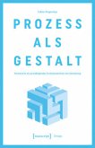 Prozess als Gestalt