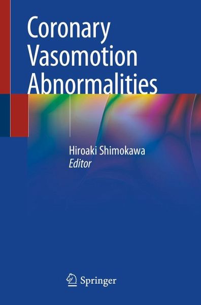 Coronary Vasomotion Abnormalities Coronary Vasomotion Abnormalities