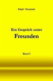 Ein Gespräch unter Freunden - Band I