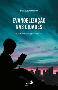 Evangelização nas cidades (eBook, ePUB) - Oriolo, Dom Edson