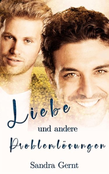 Liebe und andere Problemlösungen (eBook, ePUB) Liebe und andere Problemlösungen (eBook, ePUB)