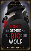 Don't Be Afraid of the Big Bad Wolf (Dolph Malone, #2) (eBook, ePUB)