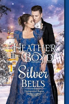 Silver Bells (Distinguished Rogues, #17) (eBook, ePUB) - Boyd, Heather