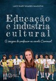 Educação e Indústria cultural (eBook, ePUB) Educação e Indústria cultural (eBook, ePUB)