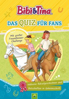 Bibi & Tina - Das Quiz für Fans - Dieken, Svenja;Schwager & Steinlein Verlag