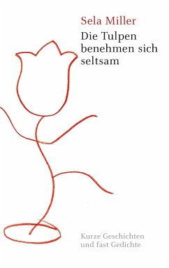 Cover Die Tulpen benehmen sich seltsam