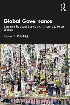 Global Governance (eBook, PDF) - Kolodziej, Edward A.