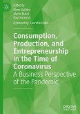 Consumption, Production, and Entrepreneurship in the Time of Coronavirus