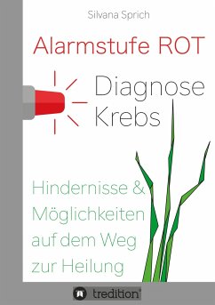 Alarmstufe Rot - Diagnose Krebs - Sprich, Silvana