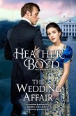 The Wedding Affair (Rebel Hearts, #1) (eBook, ePUB)