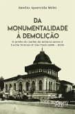 Da Monumentalidade à Demolição: O Prédio do Jardim da Infância Anexo à Escola Normal de São Paulo (1896 - 1939) (eBook, ePUB)
