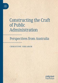 Constructing the Craft of Public Administration (eBook, PDF) - Shearer, Christine