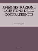 Amministrazione e gestione delle confraternite (eBook, ePUB)