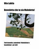 Benedetta che tu sia Maledetta! (fixed-layout eBook, ePUB)