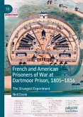 French and American Prisoners of War at Dartmoor Prison, 1805-1816 (eBook, PDF)