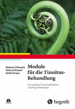 Module für die Tinnitus-Behandlung (eBook, PDF) - D´Amelio, Roberto; Kranz, Detlef; Schaaf, Helmut