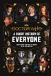 Doctor Who: A Short History of Everyone - Bild 1