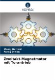 Zweitakt-Magnetmotor mit Torantrieb