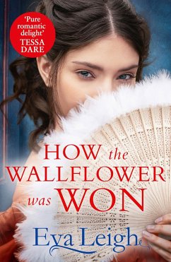 How The Wallflower Was Won - Leigh, Eva