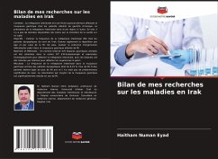 Bilan de mes recherches sur les maladies en Irak - Numan Eyad, Haitham