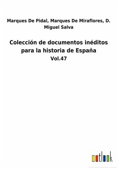 Colección de documentos inéditos para la historia de España