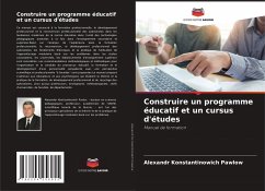 Construire un programme éducatif et un cursus d'études - Pawlow, Alexandr Konstantinowich