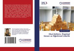 Okul Kültürü, Örgütsel Güven ve Ö¿etimsel Liderlik - Yaman Lesinger, Figen