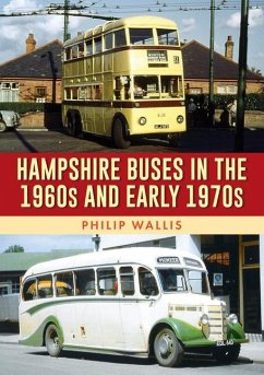 Hampshire Buses in the 1960s and Early 1970s - Wallis, Philip