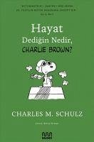 Hayat Dedigin Nedir, Charlie Brown - M. Schulz, Charles