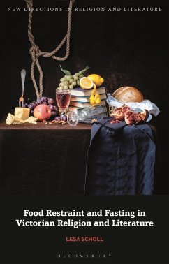 Cover Food Restraint and Fasting in Victorian Religion and Literature (eBook, PDF)