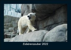 Eisbärenzauber 2022 Fotokalender DIN A5 - Tobias Becker