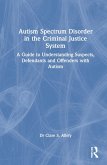 Autism Spectrum Disorder in the Criminal Justice System