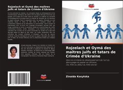 Rojzelach et Oymá des maîtres juifs et tatars de Crimée d'Ukraine - Kosytska, Zinaida