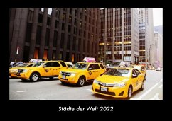 Städte der Welt 2022 Fotokalender DIN A3 - Tobias Becker