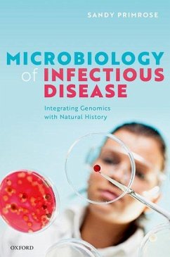 Microbiology of Infectious Disease - Primrose, Sandy R. (Independent biotechnology consultant, Independen