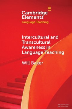 Intercultural and Transcultural Awareness in Language Teaching - Baker, Will