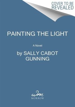 Painting the Light - Gunning, Sally Cabot