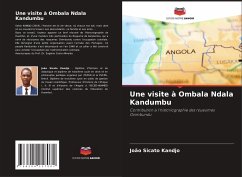 Une visite à Ombala Ndala Kandumbu - Sicato Kandjo, João