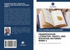 FRANZÖSISCHE LITERATUR, PROFIL UND WICHTIGE AUTOREN - BAND 2