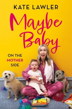 Maybe Baby: On the Mother Side - Lawler, Kate