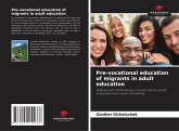 Pre-vocational education of migrants in adult education