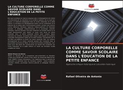 LA CULTURE CORPORELLE COMME SAVOIR SCOLAIRE DANS L'ÉDUCATION DE LA PETITE ENFANCE - Oliveira de Antonio, Rafael