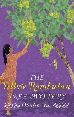 The Yellow Rambutan Tree Mystery - Yu, Ovidia