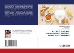 AYURVEDA IN THE MANAGEMENT OF ORAL SUBMUCOUS FIBROSIS - UTEKAR, DIPIKA BHARAT;Shah, Karan;Bhoosreddy, Ajay