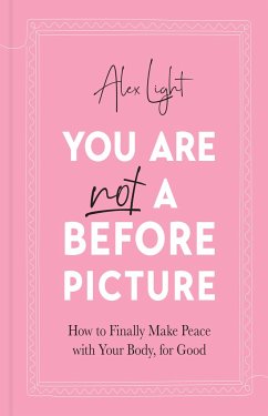 You Are Not a Before Picture - Light, Alex